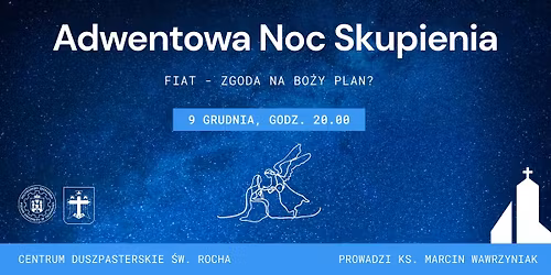 FIAT - ZGODA NA BO\u017bY PLAN? - Adwentowa Noc Skupienia