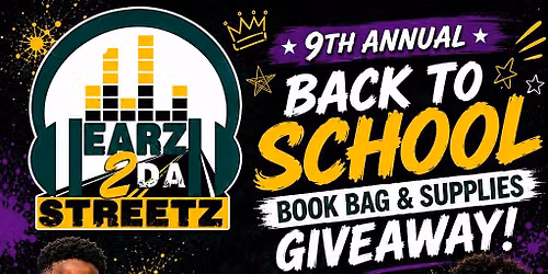 Earz 2 Da Streetz\u2019s 9th Annual Back to School Bookbag Giveaway