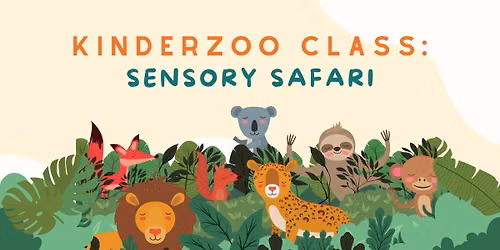 KinderZoo Class: Sensory Safari