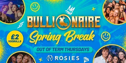 Bullionaire\u2122\ufe0f Summer Sessions OPENING PARTY!! at Rosies by Vodbull \ud83d\udca5 02\/07