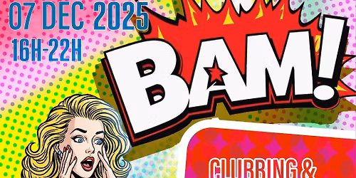 BAM! - Sunday Afternoon Clubbing
