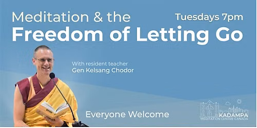 Tuesday Night Meditation classes ~ The Freedom of Letting Go