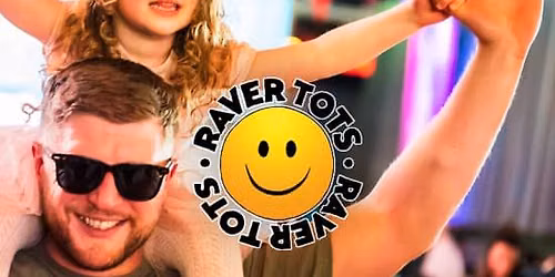 Raver Tots - The Ultimate Family Dance Party