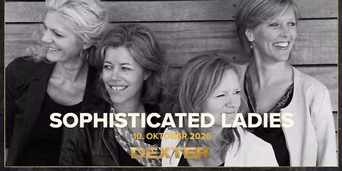 Sophisticated Ladies - Dexter, Odense