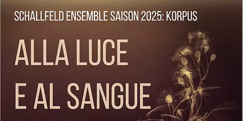 Korpus IV: Alle luce e al sangue