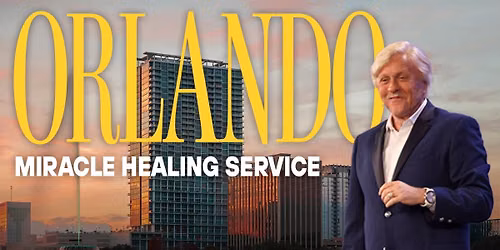 Orlando Miracle Healing Service with Pastor Billy Burke