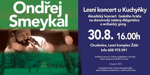 Lesn\u00ed koncert u Kuchy\u0148ky - Ond\u0159ej Smeykal - Didgeridoo a gong