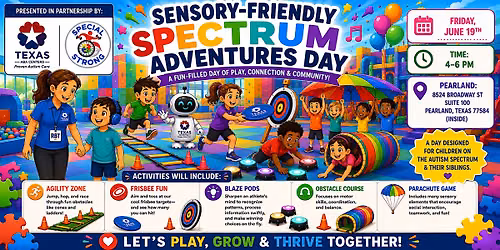 Sensory-Friendly, Super-Fun, Spectrum Adventures Day with Texas ABA Centers