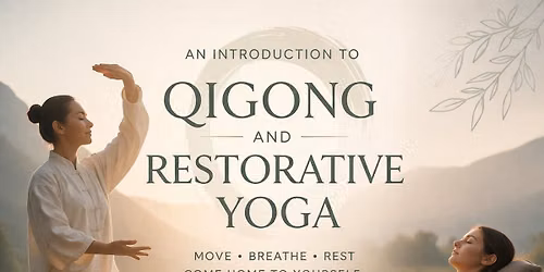 Qigong and Restorative Yoga
