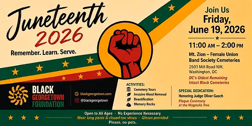 Juneteenth in Georgetown  | Remember. Learn. Serve.