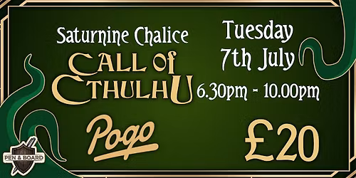 Call of Cthulhu at Pogo - Saturnine Chalice
