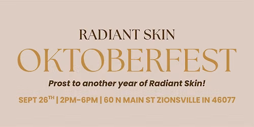 Radiant Skin Oktoberfest