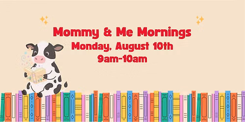 Mommy & Me Mornings 8\/10