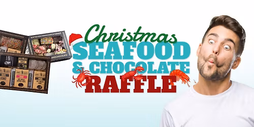 Christman Seafood & Chocolate Raffle!