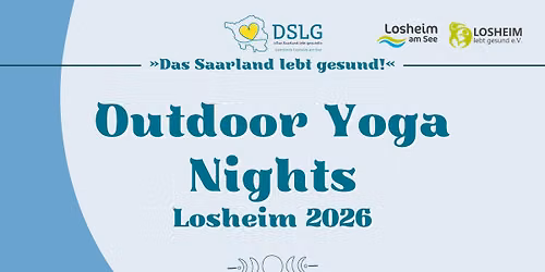 "Das Saarland lebt gesund!" Outdoor-Yoga-Nights Losheim am See 2026 - Fackelyoga unter freiem Himmel
