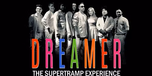 DREAMER. The Supertramp Experience. In PORT DOVER!