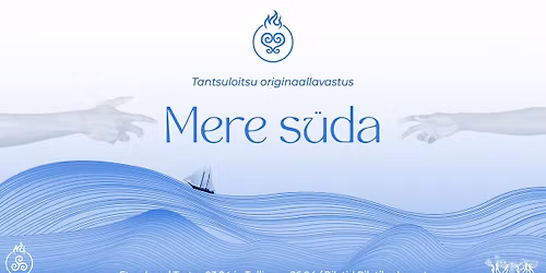 Tantsulavastus "Mere s\u00fcda" Tallinnas