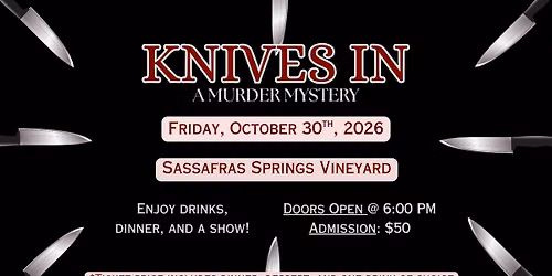 Knives In, a Murder Mystery Experience