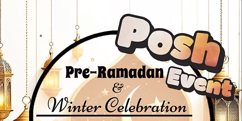 Pre~Ramadan & Winter Celebration 2026 