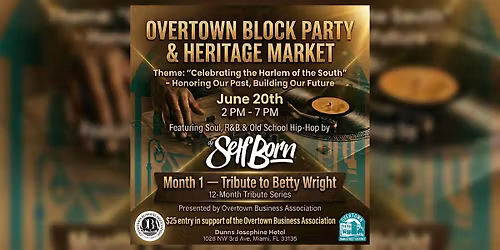 Overtown Block Party & Heritage Market