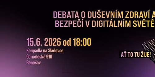 Debata o du\u0161evn\u00edm zdrav\u00ed a bezpe\u010d\u00ed v digit\u00e1ln\u00edm sv\u011bt\u011b