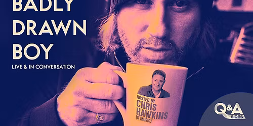  \ud83d\udea8 ONLY 18 TICKETS LEFT! Badly Drawn Boy - live and in conversation with Chris Hawkins (BBC 6 Music)