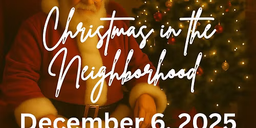 Christmas in the Neighborhood | Presented by Summit Street Church