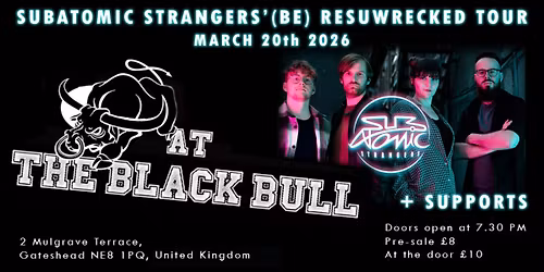 Subatomic Strangers' Resuwrecked tour!