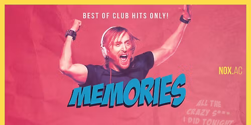 Memories | Club Hits Only | NOX