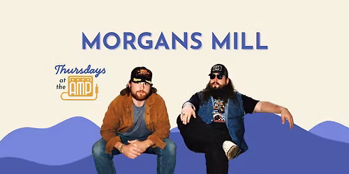 Thursdays at the Amp | Morgans Mill