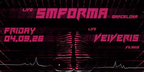 Live SMFORMA+VEIVERIS\/\/Djs PETRA FLURR\/TEMPUSFUGIT\/A.SINTESIS