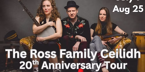 The Ross Family Ceilidh - 20th Anniversary Tour