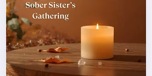 Sober Sister\u2019s November Gathering