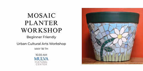 Workshop: Mosaic Planter Workshop (Beginner Friendly) 