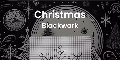 Festive Blackwork Cross Stitching Workshop at The Old Mill