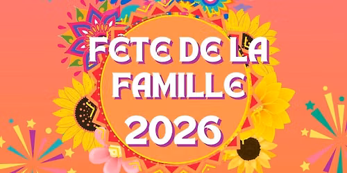 F\u00eate de la Famille 2026