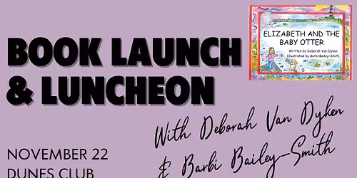 Book Launch and Luncheon for Elizabeth and the Baby Otter