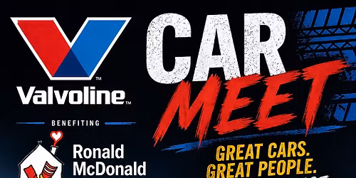 Valvoline Car Meet For Ronald McDonald House Charities 