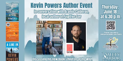 Author Kevin Powers: Children of the Wild, in conversation with Aramis Calderon
