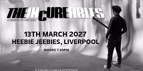 The Incureables - A Tribute To The Cure \/\/ Heebie Jeebie, Liverpool