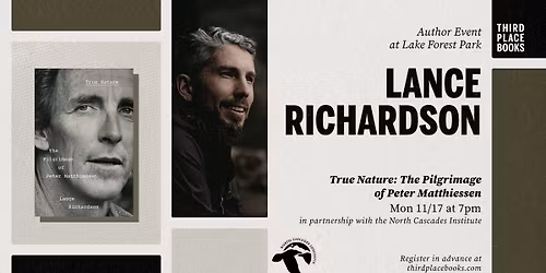 Lance Richardson presents 'True Nature: The Pilgrimage of Peter Matthiessen'