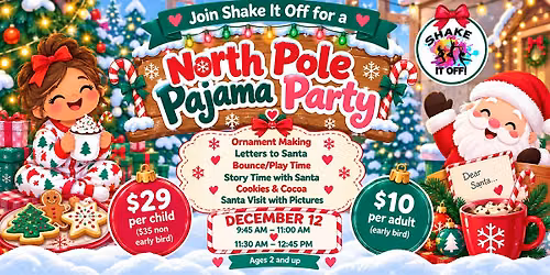 North Pole Pajama Party- 9:45AM