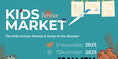 Kids Market - The Kids Artisan Market & Swap at The Booster