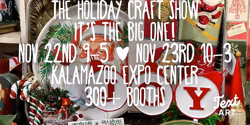 IT\u2019S THE BIG ONE! 2025 Holiday Craft Show