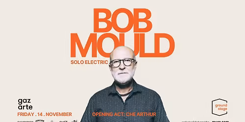 Bob Mould | \u03a0\u03b1\u03c1\u03b1\u03c3\u03ba\u03b5\u03c5\u03ae 14 \u039d\u03bf\u03b5\u03bc\u03b2\u03c1\u03af\u03bf\u03c5 || Gazarte Ground Stage