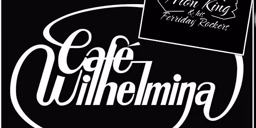Cafe Wilhelmina - Aron King & his Ferriday Rockers LIVE
