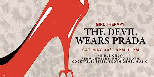 Girls Night - The Devil Wears Prada