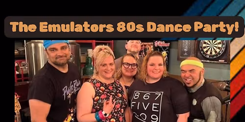 The Emulators 80s Dance Party