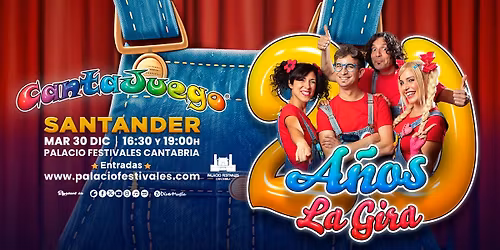 CantaJuego - Santander - 20 A\u00f1os La Gira