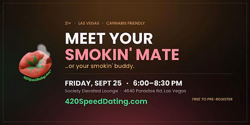 Meet Your Smokin' Mate - 420 SpeedDating Las Vegas